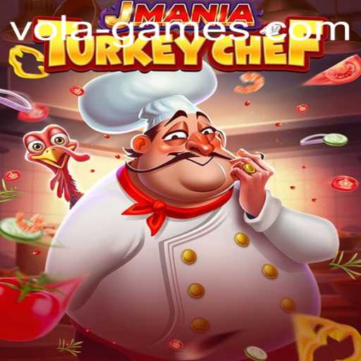 JManiaTurkeyChef: A Culinary Gaming Experience by Vola Games