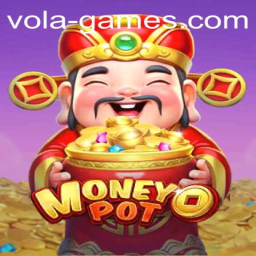 Discover the Excitement of MoneyPot by Vola Games
