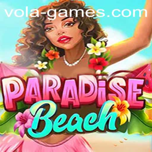 Discover the Exciting World of ParadiseBeach: A Vola Games Creation